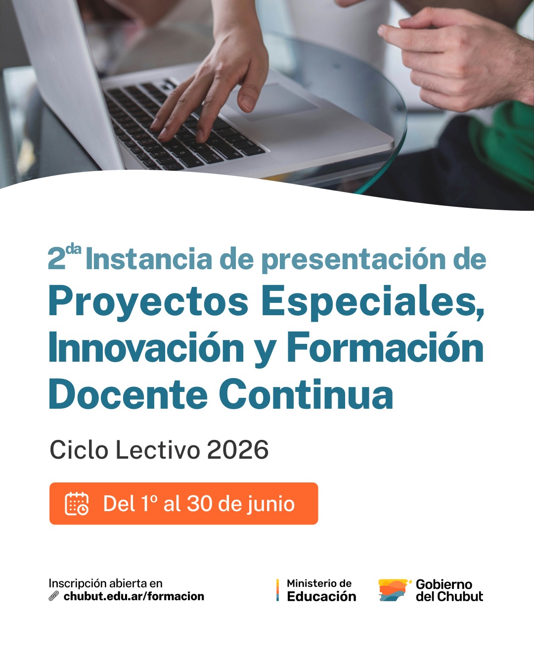 Chubut habilita la segunda instancia de presentación de Proyectos Especiales, Innovación y Formación Docente Continua para 2026